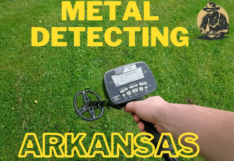 Complete Guide to Metal Detecting in Arkansas: Exploring Treasures in 2024