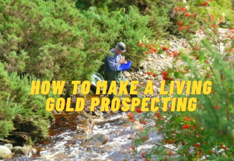 How to Make a Living Gold Prospecting