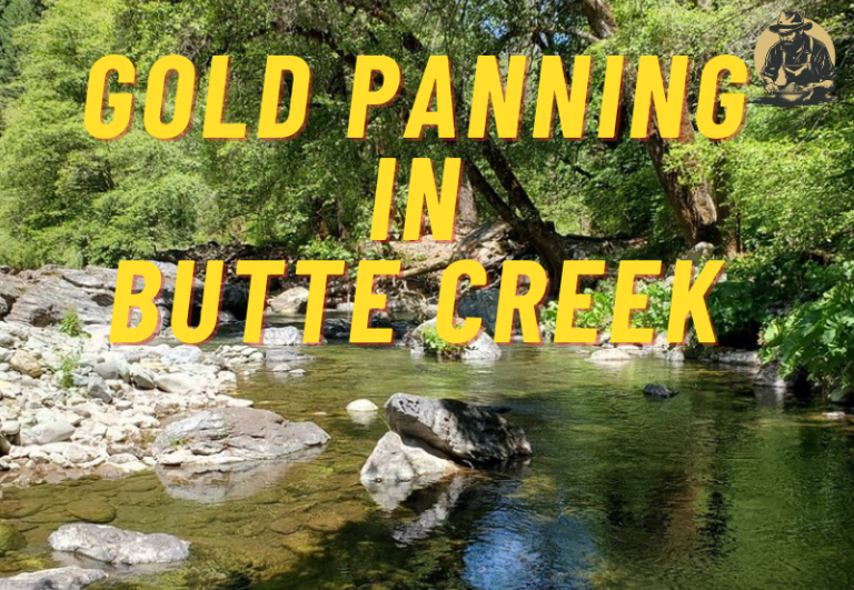Gold Panning in Butte Creek: Unearthing the Secrets of California’s Gold-Loaded Waters
