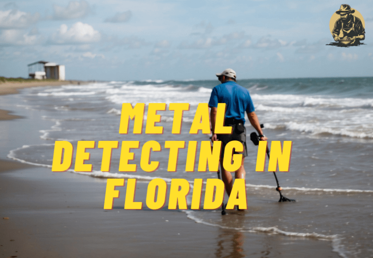 Metal Detecting in Florida: A Guide to Treasure Hunting in the Sunshine State