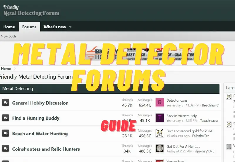 Top Metal Detecting Forums Join the Conversation: A Comprehensive Guide 2024